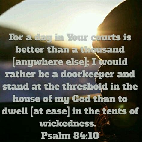 One Day In Your Courts Is Better Than A Thousand Elsewhere Psalm