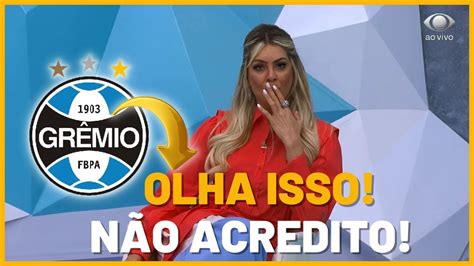 Minha Nossa N O Acredito Gremio Acabou De Confirmar Noticias Do