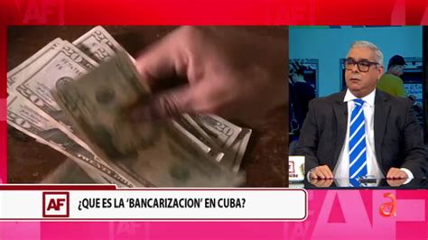 Análisis Que es la Bancarización en Cuba