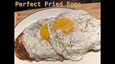 How To Make The Perfect Fried Egg Every Time Youtube