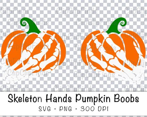 Skeleton Pumpkin Boob Hands SVG Vector File And PNG Etsy