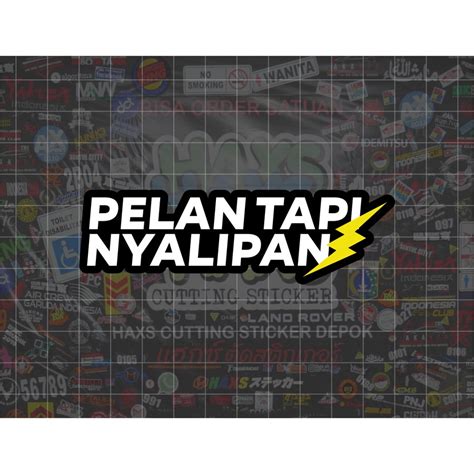 Jual Cutting Sticker Pelan Tapi Nyalipan V Ukuran Cm Untuk Motor