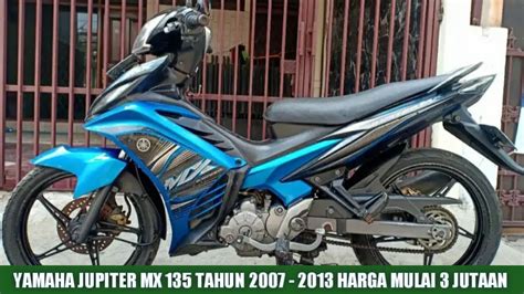 Harga Motor Bekas Jupiter Mx Tahun Terbaru Kiamedia