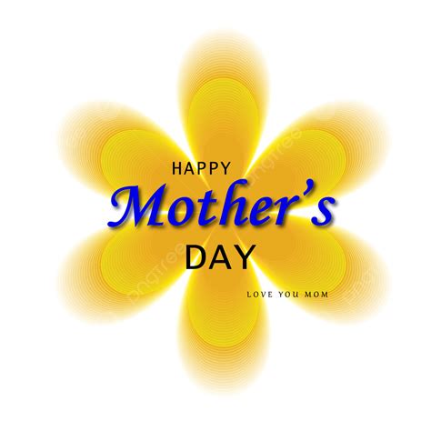 Happy Mother Day Vector Png Images Happy Mother S Day Happy Mother