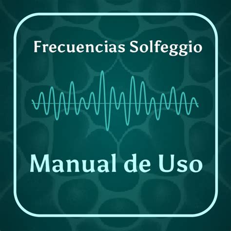 Frecuencia Solfeggio Hz Para Qu Sirve Significado