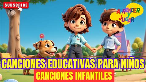 Canciones Educativas Para Ni Os Aprende Jugando