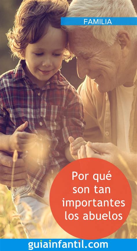 Qué aportan los abuelos a la vida familiar Abuela Familia La vida