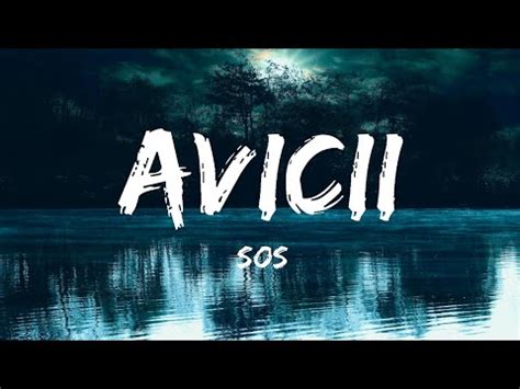 Avicii Sos Lyrics Ft Aloe Blacc Youtube