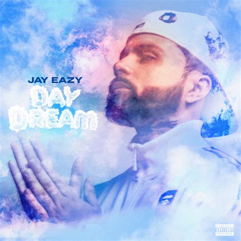 Day Dream Single By Jay Eazy Spotify