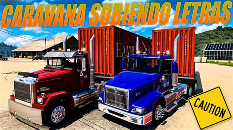 Caravana Subiendo Alto De Letras American Truck Simulator