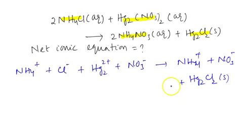 Solved Select The Net Ionic Equation For The Reaction Between Ammonium Chloride And Mercuryi