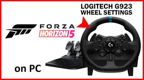 FORZA HORIZON 5 Logitech G923 Best Wheel Settings Realistic Feel