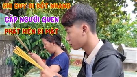 Chị Quy Kể Lại Anh Phi Thèm Đủ Thứ và đốt Nhang Cho Anh Phi Được Bình