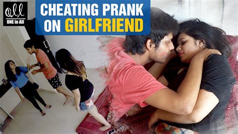 Cheating Prank On Girlfriend 2016 Latest Pranks In India One In All