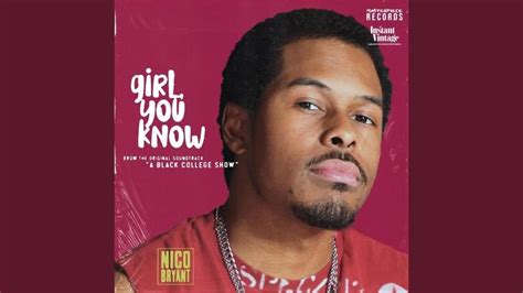 Nico Bryant Girl You Know Lyrics Genius Lyrics