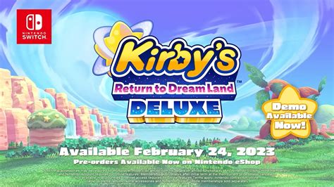 Kirby S Return To Dream Land Deluxe Overview Trailer