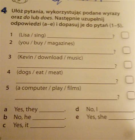 U Pytania Wykorzystuj C Podane Wyrazy Oraz Do Lub Does Nast Pnie