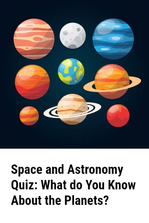 Space And Astronomy Quiz What Do You Know About The Planets Space