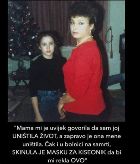 Mama Mi Je Uvijek Govorila Da Sam Joj Uni Tila Ivot A Zapravo Je Ona