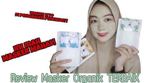 Review Masker Organik Terbaik By Fiori Id Youtube