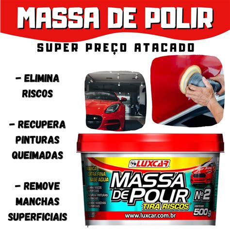 Massa De Polir Carro Cera Branca Luxcar Tira Riscos Manchas Pinturas