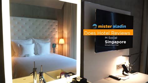 Mister Aladin Does Hotel Reviews M Social Hotel Singapore Youtube