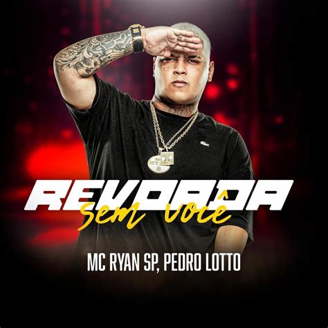 Mc Ryan Sp Revoada Sem Voc Lyrics Genius Lyrics