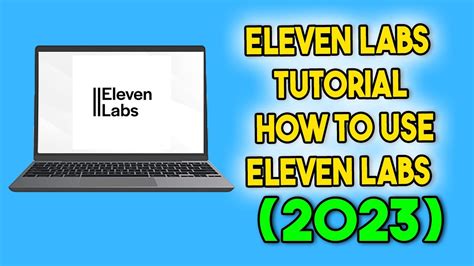 Eleven Labs Tutorial How To Use Eleven Labs For Beginners 2023