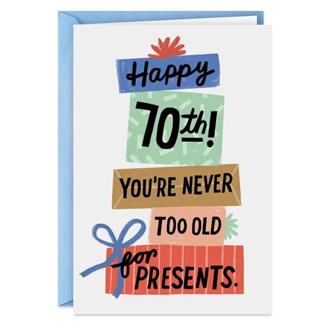 Hallmark Never Too Old For Presents Funny 70th Birthday Card Brazos Mall