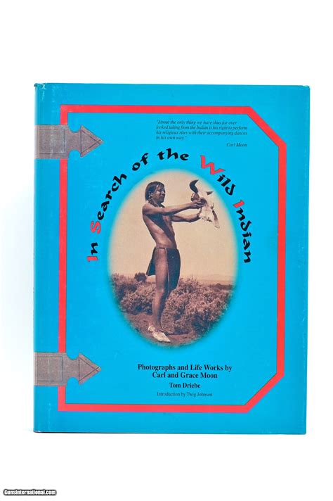 In Search Of The Wild Indian Life Works By Carl And Grace Moon