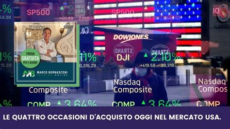 Le Quattro Occasioni D Acquisto Oggi Nel Mercato Usa Marco Bernasconi