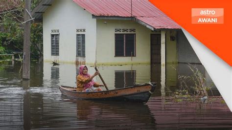 Lebih 4 530 Mangsa Banjir Terjejas Di Kelantan Astro Awani