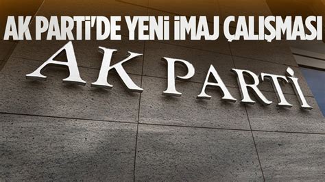 Ak Parti Den Yerel Se Imler Ncesi Imaj Al Mas Ankara Masas