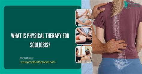 What Is Physical Therapy For Scoliosis Problem Therapist