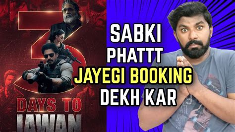 Jawan Advance Booking Jawan Day 1 Box Office Collection Jawan