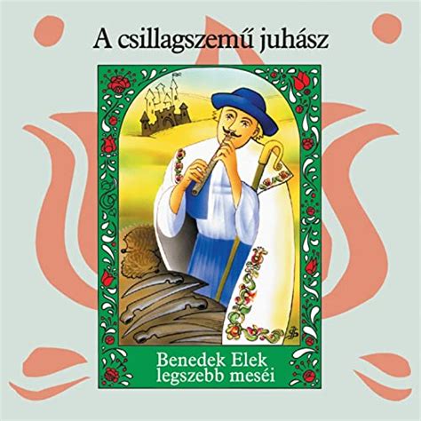 Amazon Music Andrea D Ka A Csillagszem Juh Sz Benedek Elek Legszebb