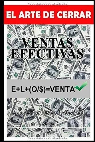 El Arte De Cerrar Ventas Efectivas Guia Del De Aleman Editorial