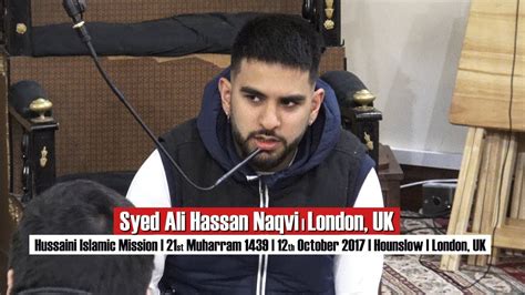 Syed Ali Hassan Naqvi 12th Oct 2017 Hussaini Islamic Mission Hounslow London Uk Youtube