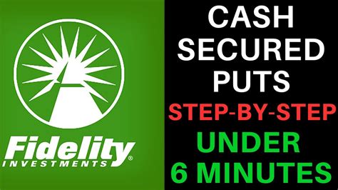 How To Sell Cash Secured Puts For A Complete Beginner On Fidelity