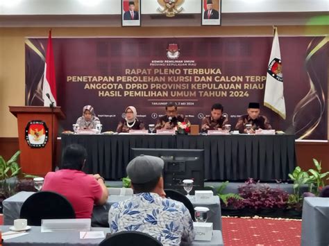 Kpu Kepri Tetapkan Perolehan Kursi Dan Calon Terpilih Dprd Pasca Pemilu