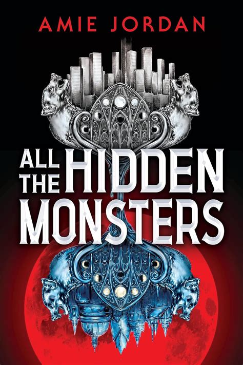 All The Hidden Monsters All The Hidden Monsters 1 By Amie Jordan