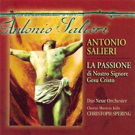 Salieri A Passione Di Gesu Cristo By Melba Ramos Cologne Musicus