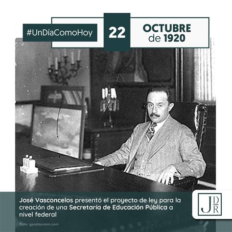 Julieta Del Río Venegas on Twitter UnDiaComoHoy José Vasconcelos