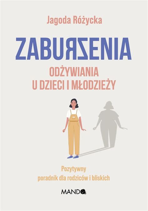 Zaburzenia odżywiania u dzieci i młodzieży Jagoda Różycka książka w