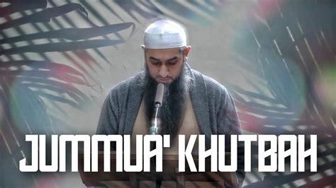 Jummah Khutbah Sheikh Sohaib Hussain Youtube