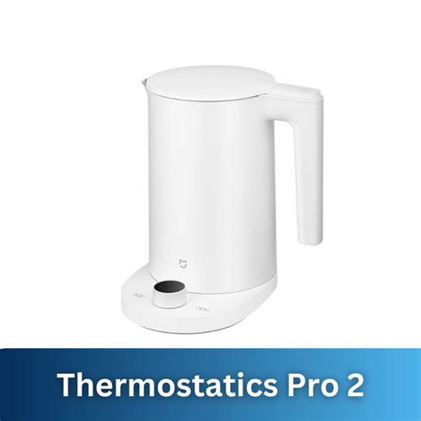 Xiaomi Mijia Kettle Basic A N S Pro Pro Smart Thermostatic