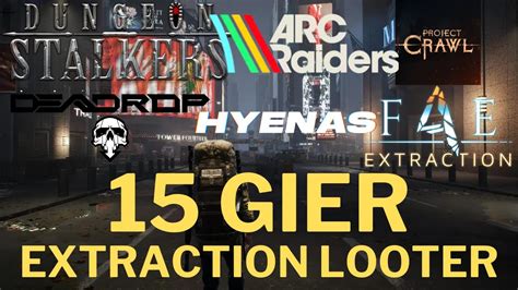 15 NADCHODZĄCYCH GIER EXTRACTION LOOTER SHOOTER 2024 2025 YouTube