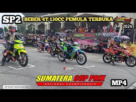 FINAL BEBEK 4TAK 130CC PEMULA TERBUKA MP4 SCP ROUND 1 BANGKINANG