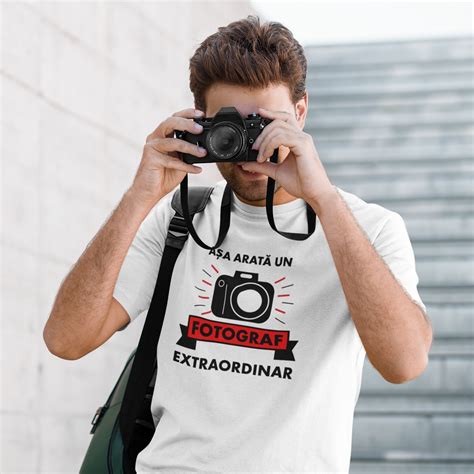 Tricou Personalizat Asa Arata Un Fotograf Extraordinar