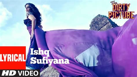 Ishq Sufiyana Lyrical The Dirty Picture Emraan Hashmividya Balan